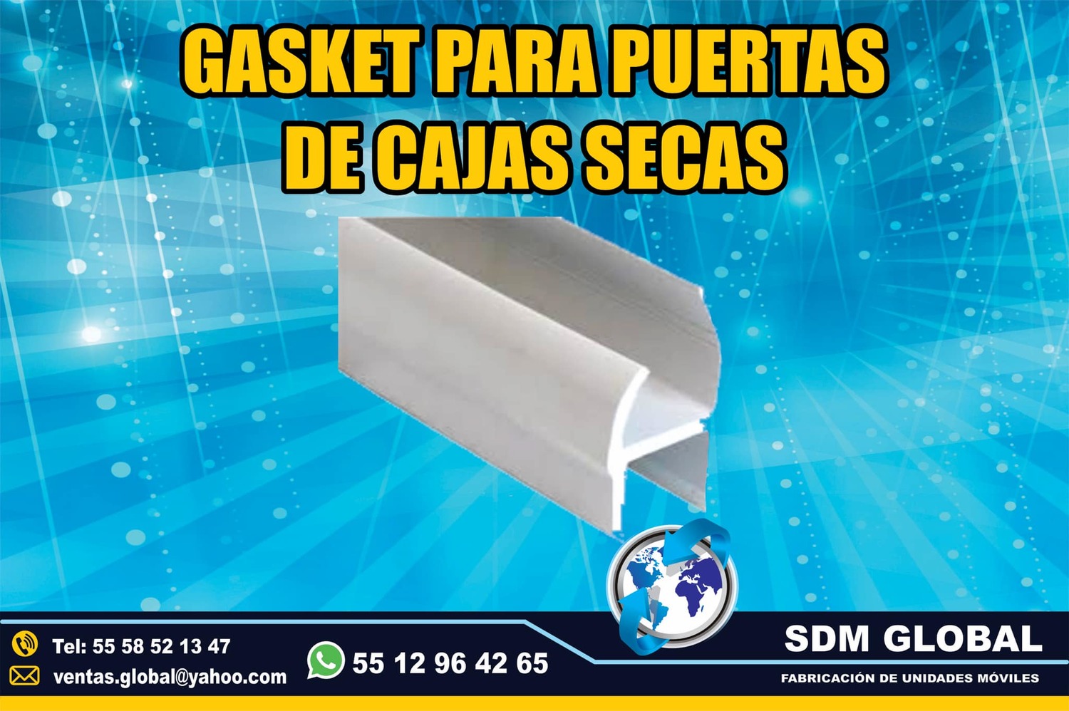 <span style="font-weight: bold;">Venta de Gasket para cajas secas carrocerias redilas estaquitas en Sdm global Mexico</span>